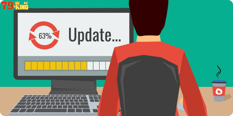 liên tục cập nhật và cải thiện các hệ thống